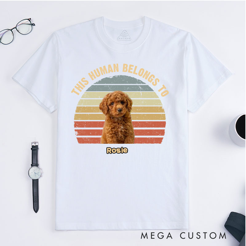 Personalized Dog Lover This Human Belongs to Me T-Shirt