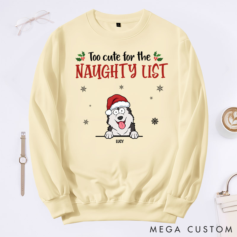 Personalized Dog Lover Too Cute for the Naughty List Sweatshirts
