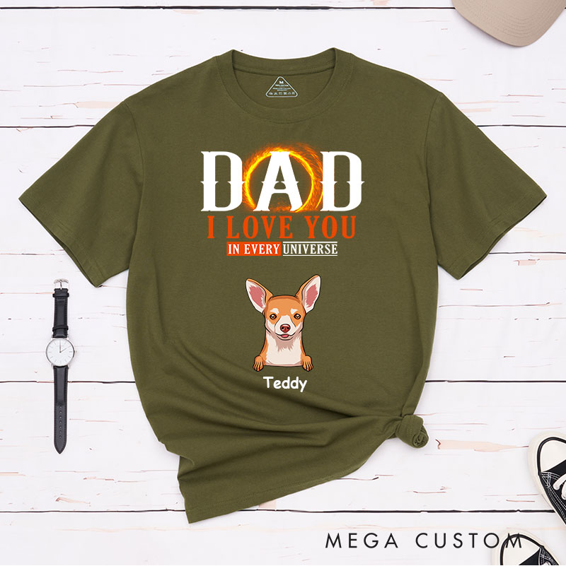 Personalized Dog Lover We Love You In Every Universe T-Shirt