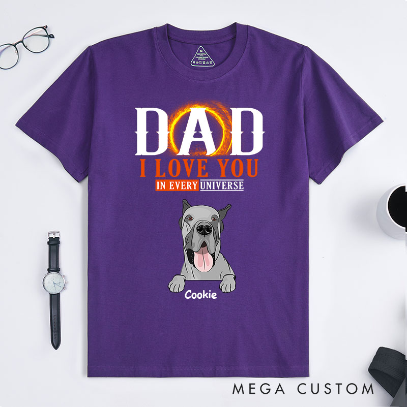 Personalized Dog Lover We Love You In Every Universe T-Shirt