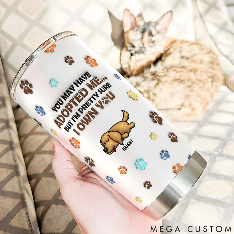 Personalized Dog Lover We Own You 20oz Tumbler