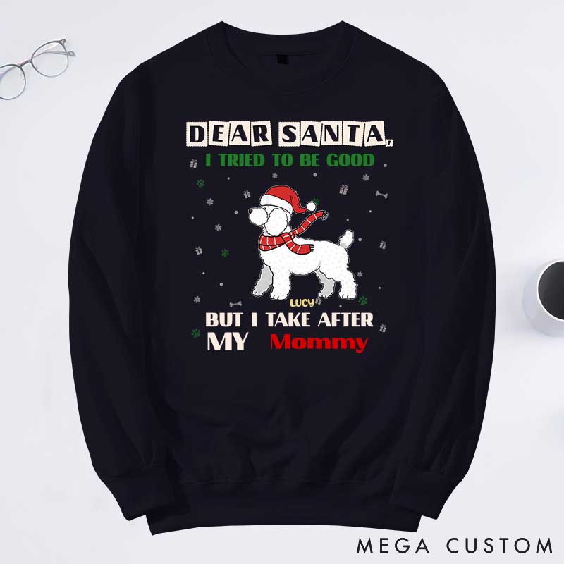 Personalized Dog Lover We Tried to Be Good but We Take After Our Sweatshirts