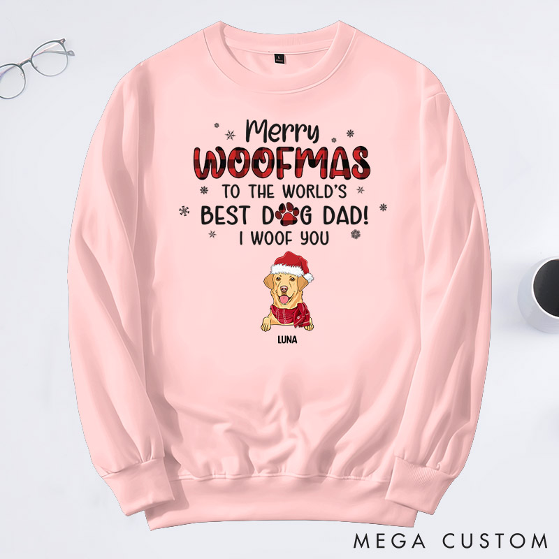 Personalized Dog Lover We Woof You A Merry Woofmas Dad Version Sweatshirts