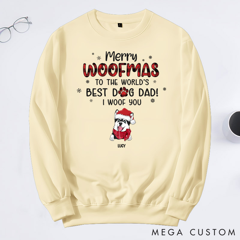 Personalized Dog Lover We Woof You A Merry Woofmas Dad Version Sweatshirts