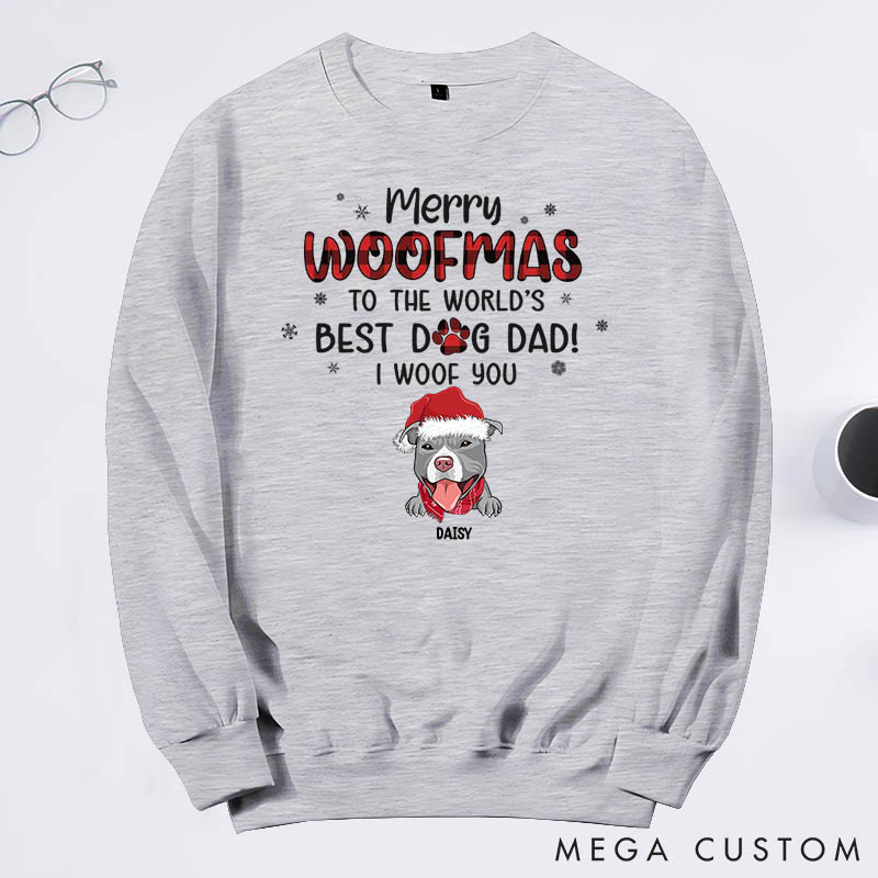 Personalized Dog Lover We Woof You A Merry Woofmas Dad Version Sweatshirts