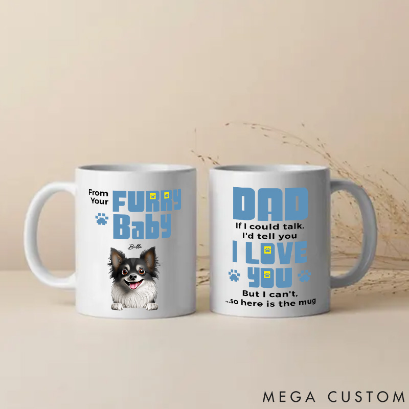 Personalized Dog Lover We'd Tell You We Love You Dad Mugs