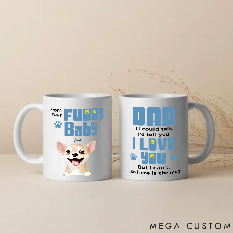 Personalized Dog Lover We'd Tell You We Love You Dad Mugs