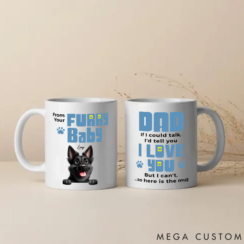 Personalized Dog Lover We'd Tell You We Love You Dad Mugs