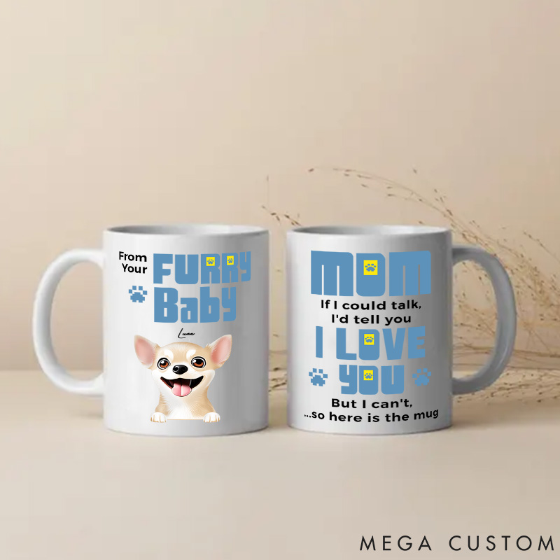 Personalized Dog Lover We'd Tell You We Love You Mom Mugs
