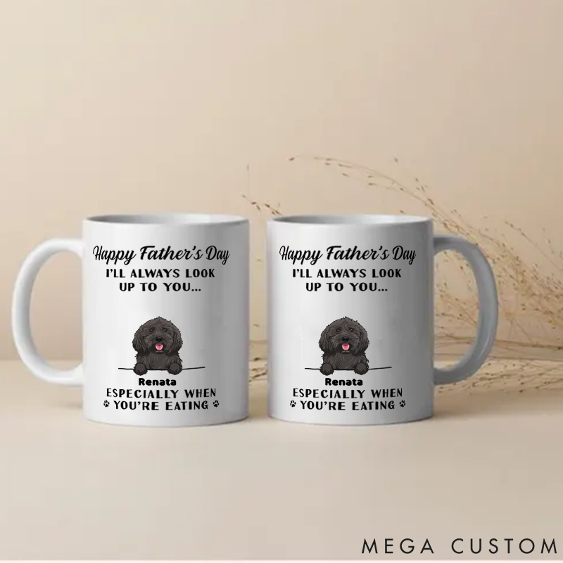 Personalized Dog Lover We'll Always Look Up to You Mugs
