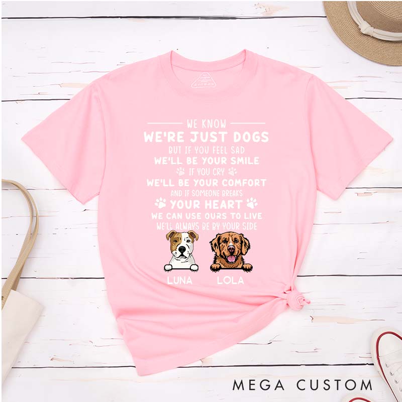 Personalized Dog Lover We're Just Dogs T-Shirt