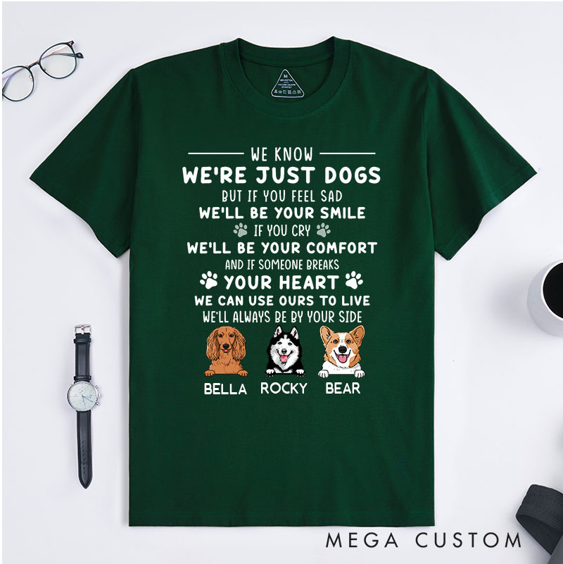 Personalized Dog Lover We're Just Dogs T-Shirt