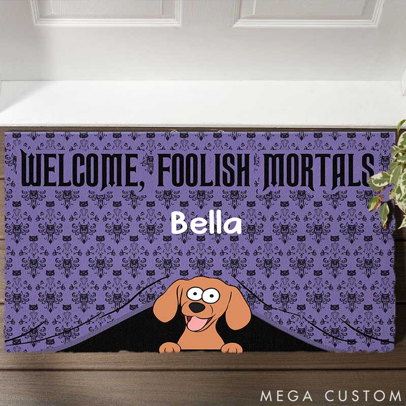Personalized Dog Lover Welcome Foolish Mortals Doormat