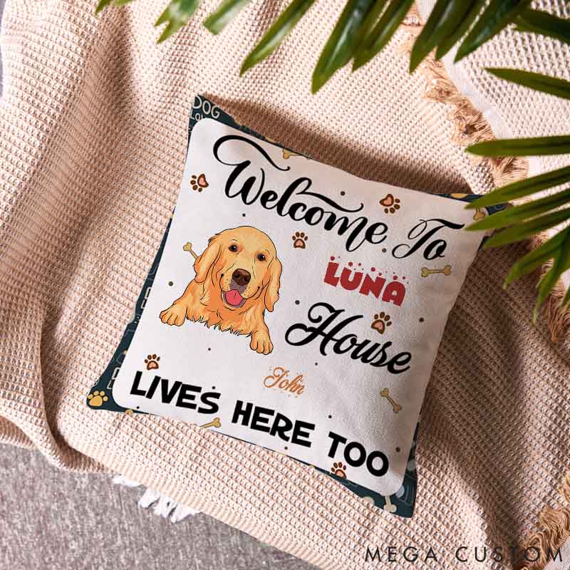 Personalized Dog Lover Welcome to My House Throw Pillows
