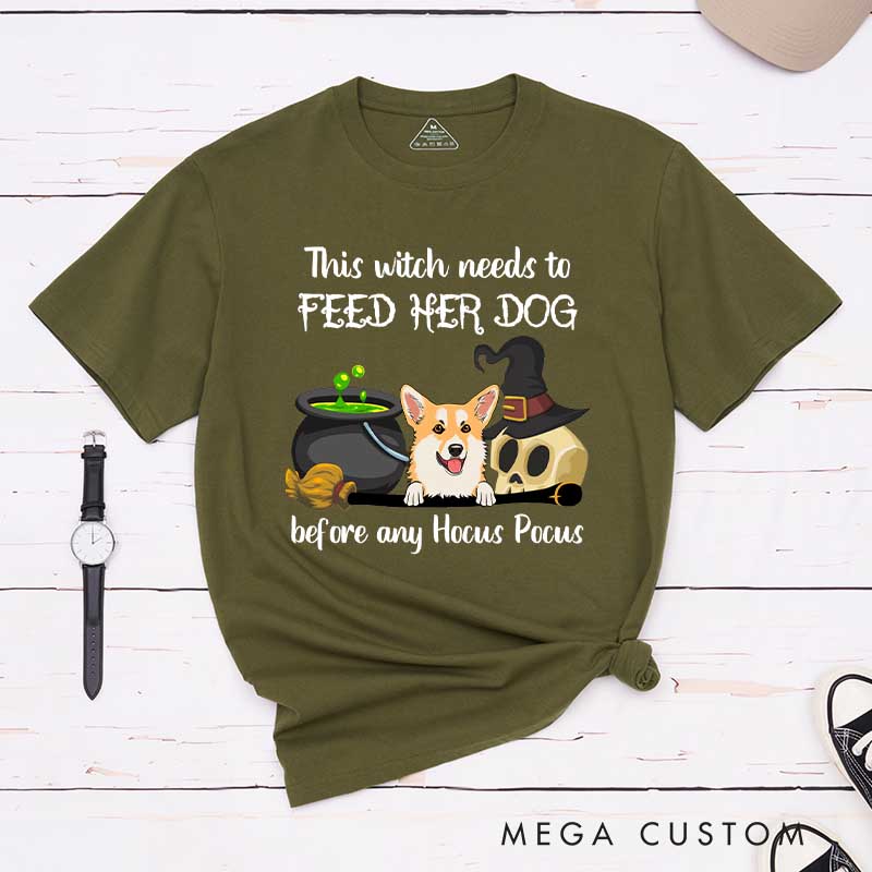 Personalized Dog Lover Witch Feed Her Dog T-Shirt