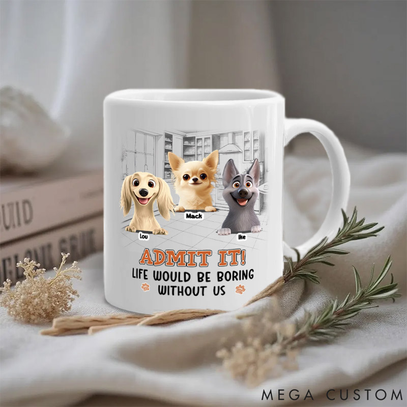 Personalized Dog Lover Would be Boring Mugs