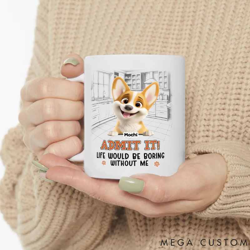 Personalized Dog Lover Would be Boring Mugs