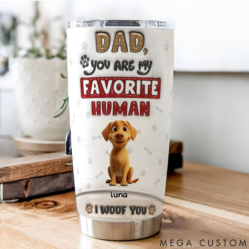 Personalized Dog Lover You Are Our Favorite Dad 20oz Tumbler
