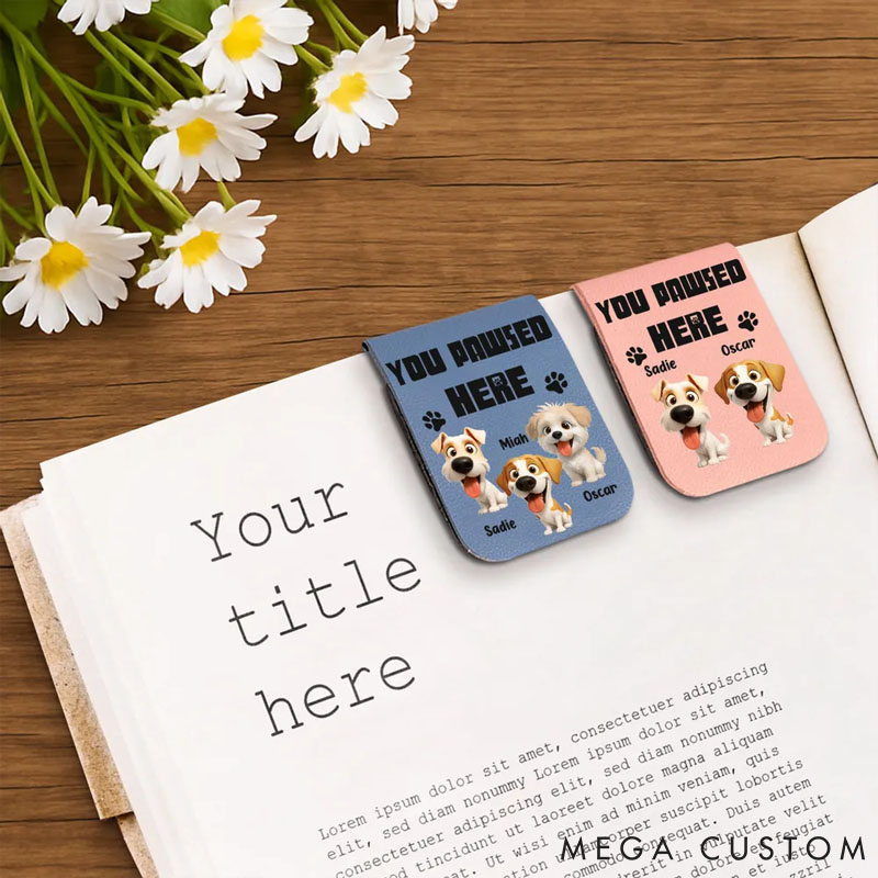 Personalized Dog Lover You Pawsed Here Bookmark