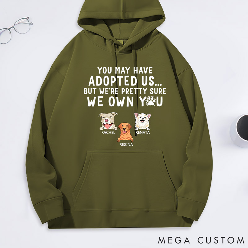 Personalized Dog Lover You may have Adopted Me but I'm Pretty Sure I Own You Classic Hoodies