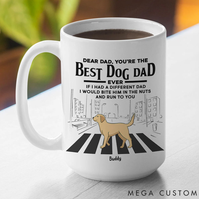 Personalized Dog Lover You're The Best Dog Dad Mugs