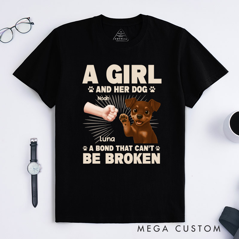 Personalized Dog Lover a Bond That Can't Be Broken Ver Girl T-Shirt