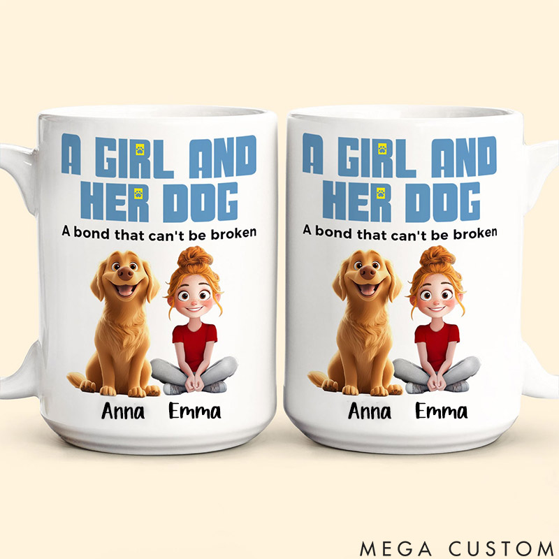Personalized Dog Lover a Girl Her Dogs Has Unbreakable Bond Mugs