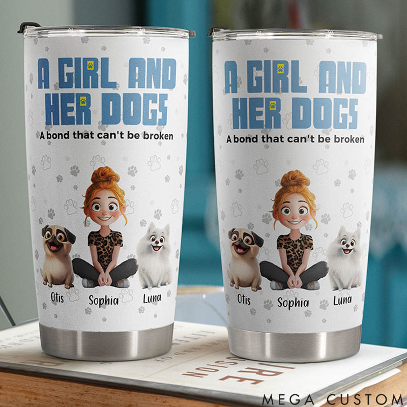 Personalized Dog Lover a Girl and Her Dogs Has Unbreakable Bond Christmas 20oz Tumbler