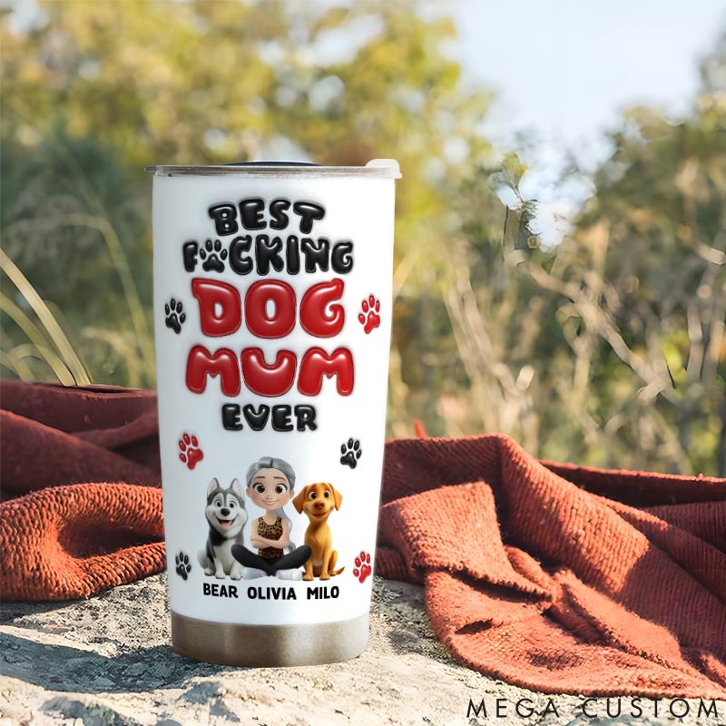 Personalized Dog Lover of Course I am Dog Mom 20oz Tumbler