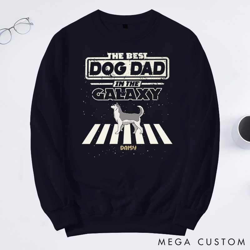 Personalized Dog Lover the Best Dog Parents in This Galaxy Dad Version Sweatshirts