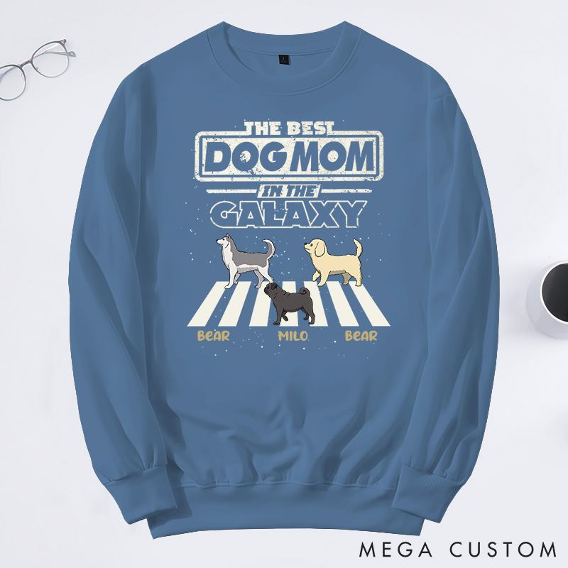 Personalized Dog Lover the Best Dog Parents in This Galaxy Mom Version Sweatshirts