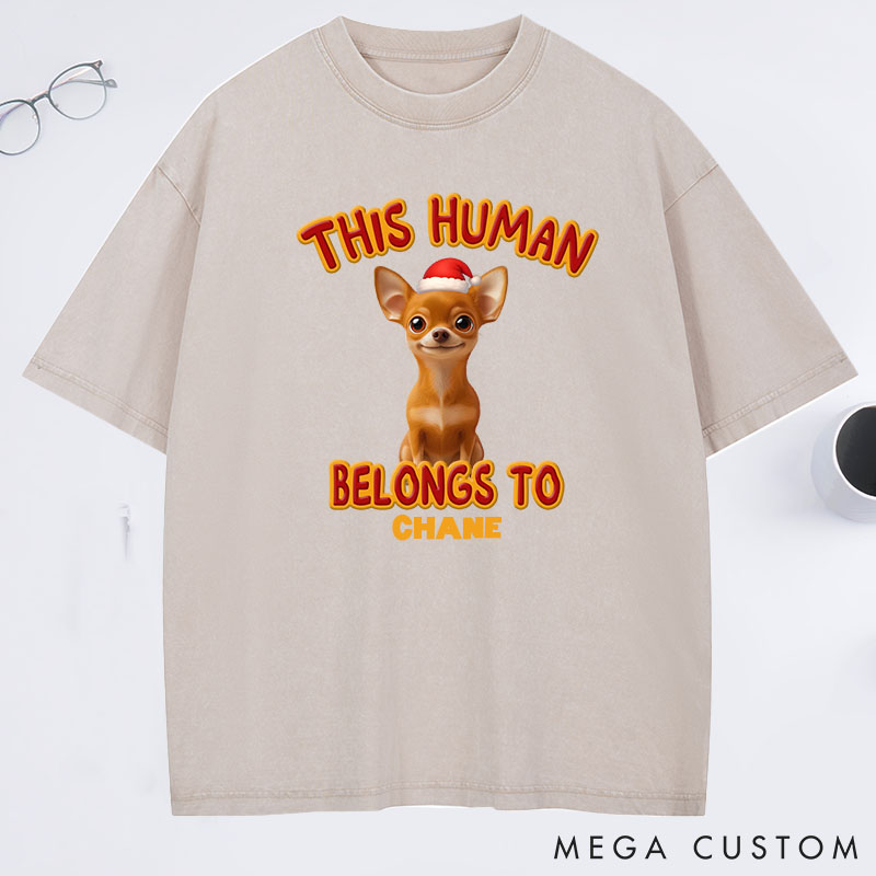 Personalized Dog Lover this Human Belongs to Lovely Dog Christmas Washed T-Shirt