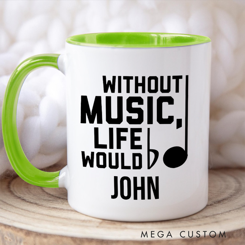 Personalized Music Teacher Gift Colored Mugs, Piano Teacher Gift and Music Coach Gift Without Music Life Would B Flat and Band Gift