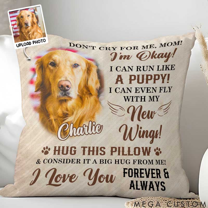 Personalized Pet Lover Do Not Cry for Me Throw Pillows