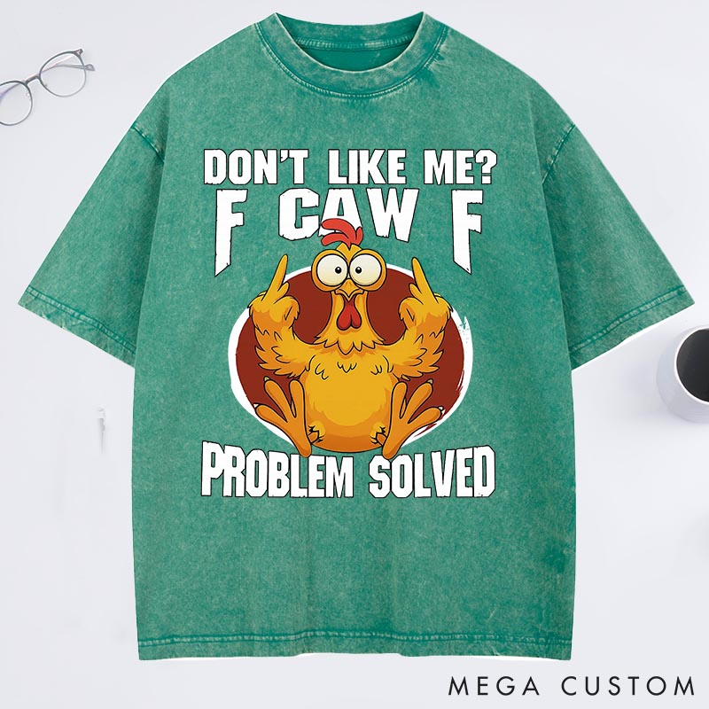 Personalized Pet Lover Dont Like Me F-Caw-F Washed T-Shirt