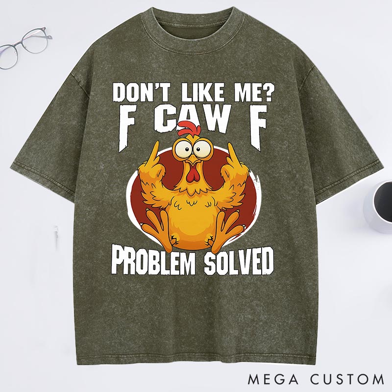 Personalized Pet Lover Dont Like Me F-Caw-F Washed T-Shirt