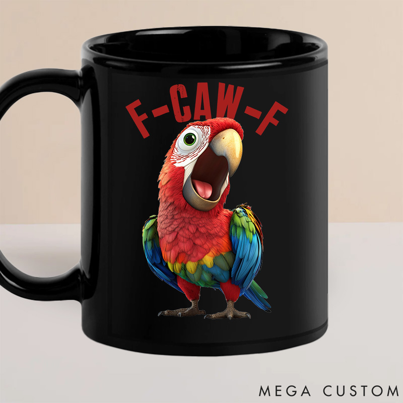 Personalized Pet Lover Humorous Crow F-Caw-F Black Mugs