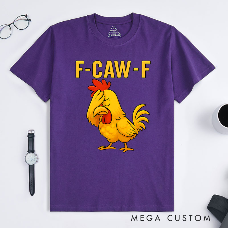 Personalized Pet Lover Humorous Crow F-Caw-F T-Shirt
