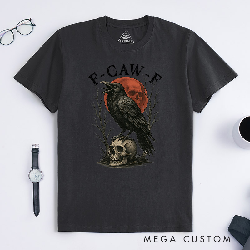 Personalized Pet Lover Humorous Crow F-Caw-F T-Shirt