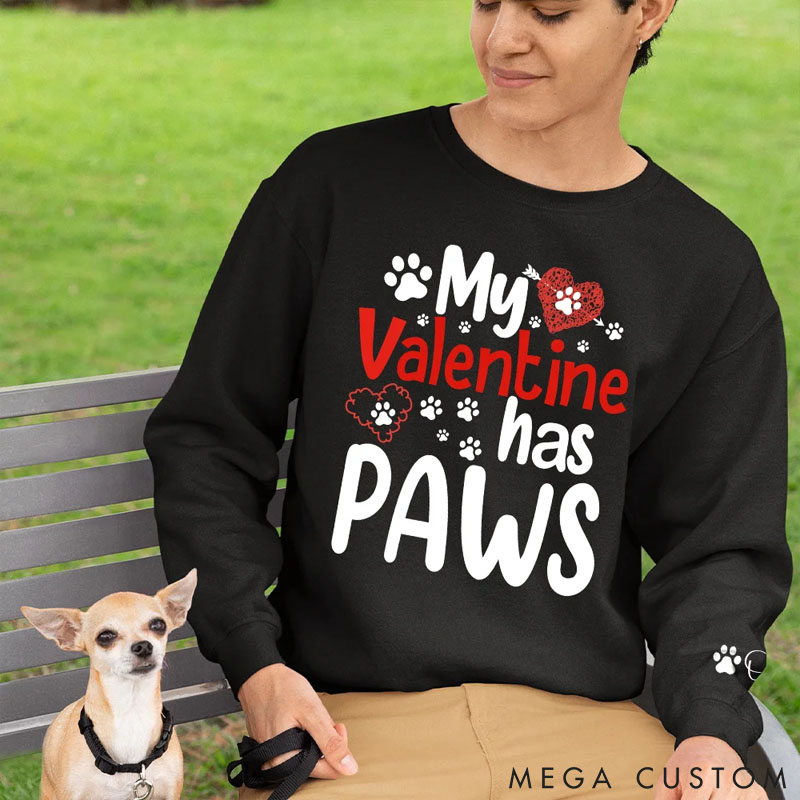 Personalized Pet Lover My Valentine has Paws Sweatshirts