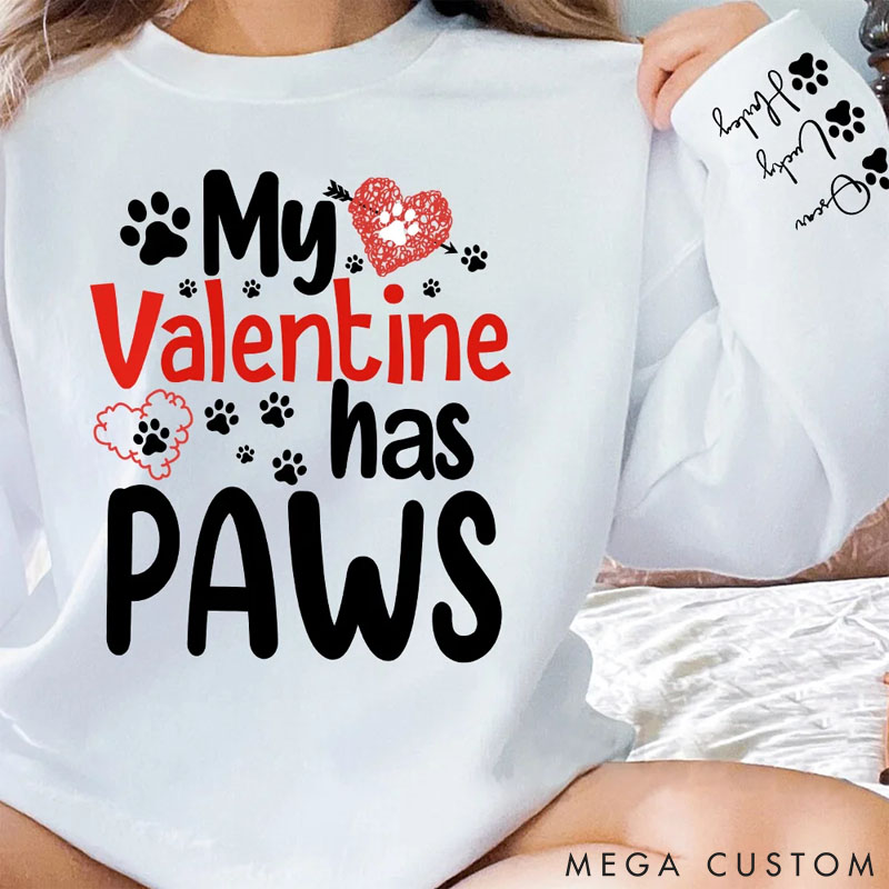 Personalized Pet Lover My Valentine has Paws Sweatshirts