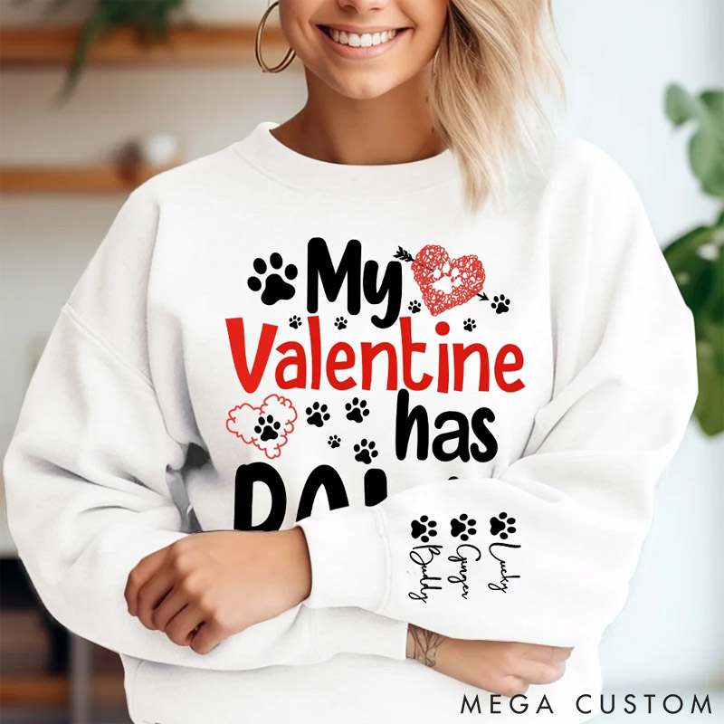 Personalized Pet Lover My Valentine has Paws Sweatshirts