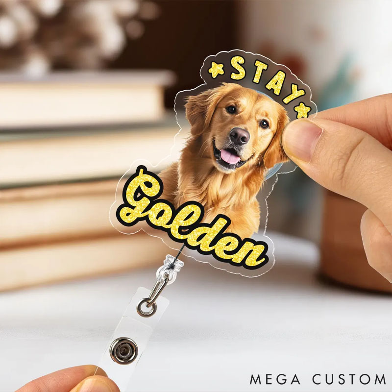 Personalized Pet Lover Nurse Dog Photo Stay Golden Badge Reel