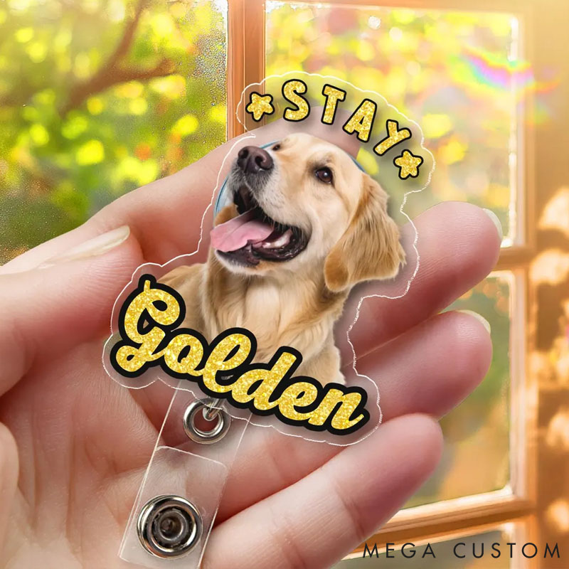 Personalized Pet Lover Nurse Dog Photo Stay Golden Badge Reel