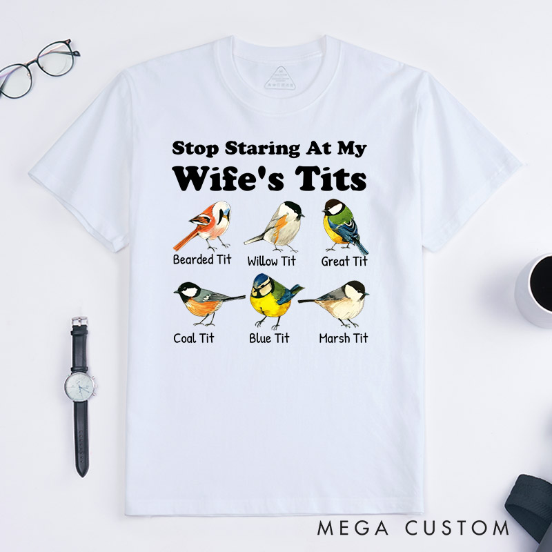 Personalized Pet Lover Stop Staring at My Wife T-Shirt