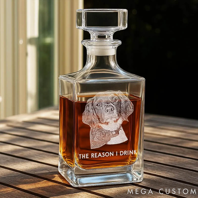 Personalized Pet Lover The Reason I Drink Whiskey Decanter Set