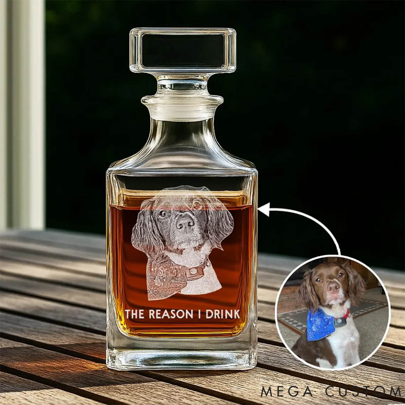 Personalized Pet Lover The Reason I Drink Whiskey Decanter Set