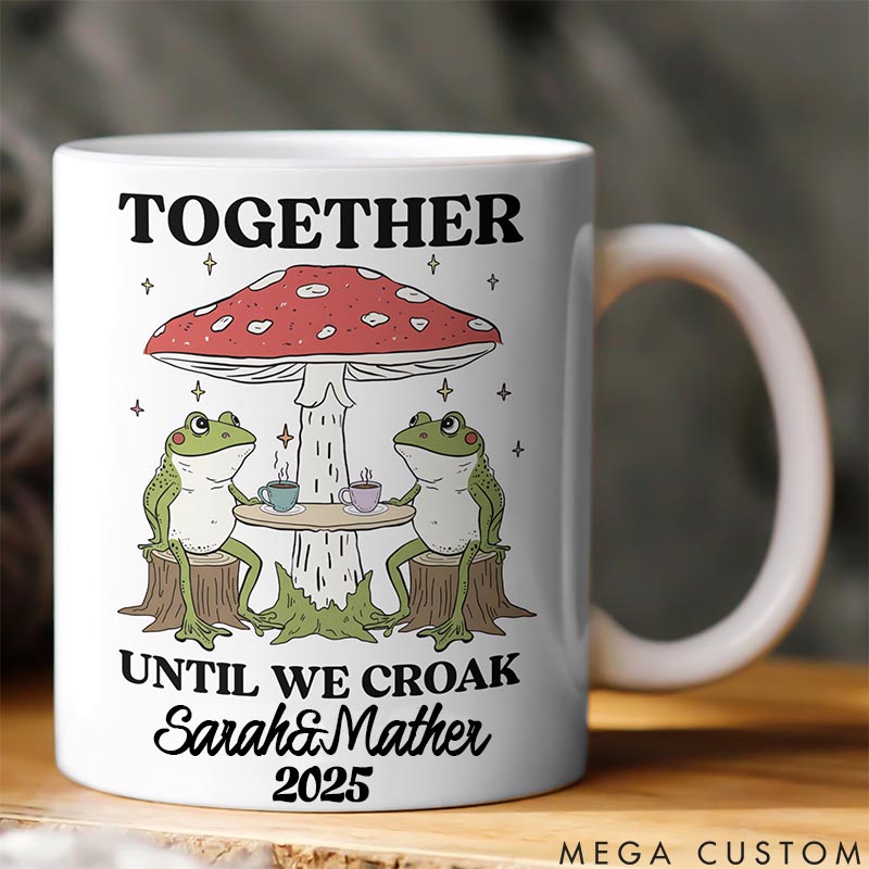 Personalized Pet Lover Together Until We Croak Mugs