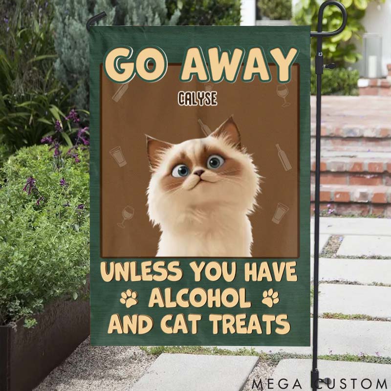 Personalized Pet Lover Unless You have Alcohol and Dog Treats Garden Flag
