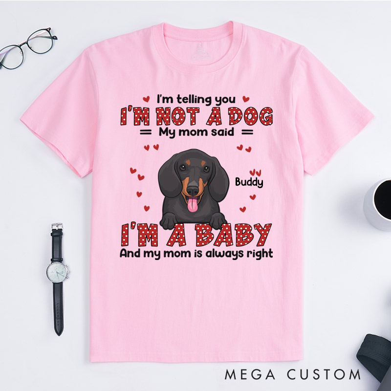 Personalized Pet Lover We're Not Pets We're Babies T-Shirt